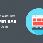 How to Disable WordPress Admin Bar for All Users Except Administrators