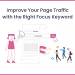 In this blog post, You will learn how to properly use focus keyphrase in WordPress to boost your content and improve SEO your rankings.