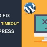 How to Fix the 504 Gateway Timeout Error in WordPress