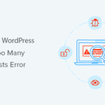 How to Fix the WordPress 429 Too Many Requests Error