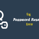 How to Fix Password Reset Key Error in WordPress