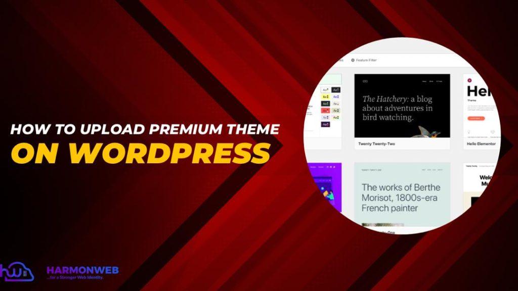 How to Upload Premium Theme on WordPress