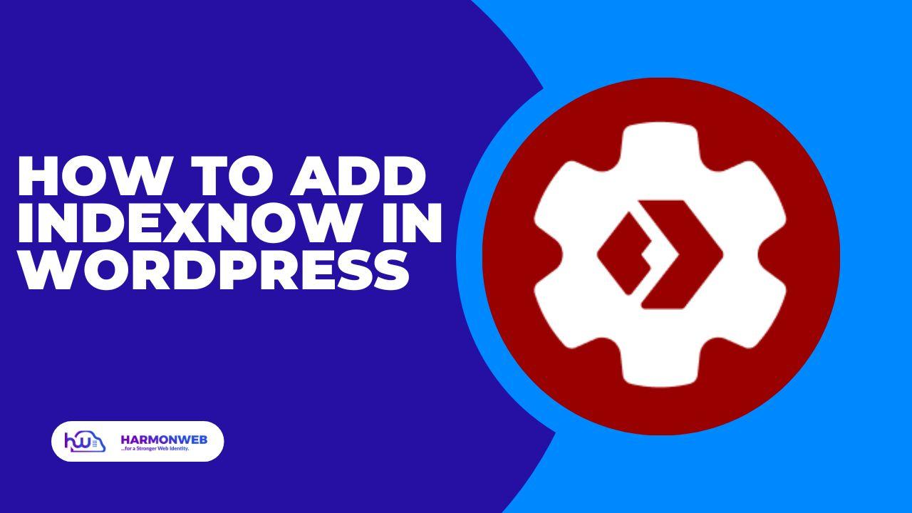 How to Add IndexNow in WordPress