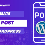 How To Create A Post In WordPress