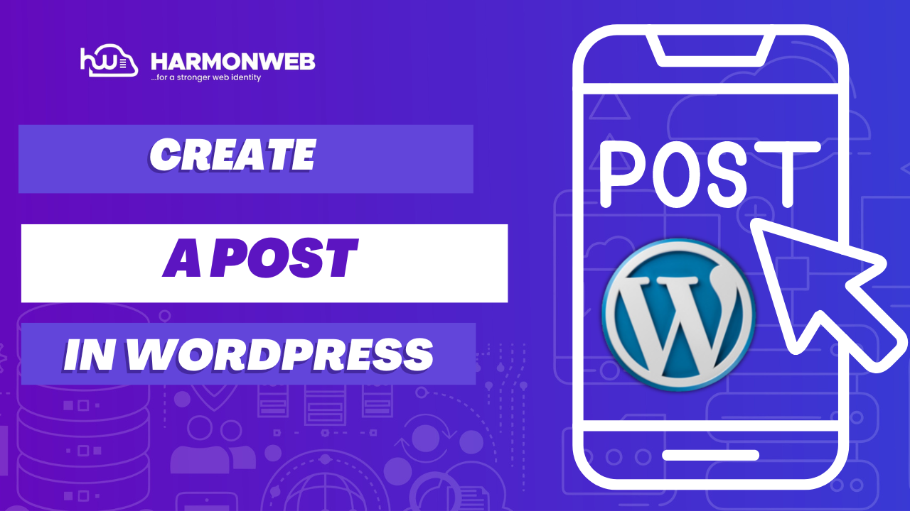 How To Create A Post In WordPress