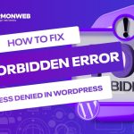 How to Fix 403 Forbidden Error On WordPress