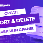 How to Create, Import, and Delete Database in cPanel