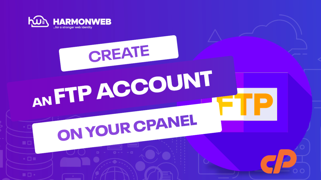 How to Create an FTP Account on your cPanel?