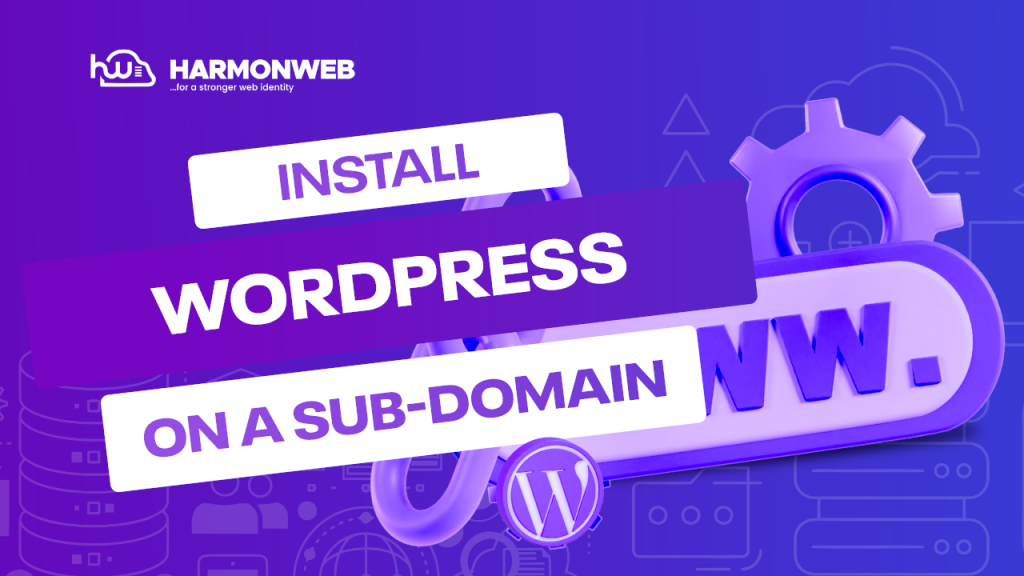 How To Install WordPress on a Subdomain