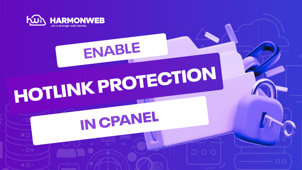 How to enable Hotlink Protection for your cPanel