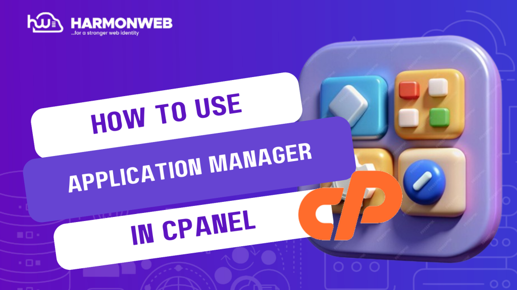 How To Use Application Manager In The cPanel