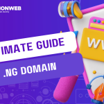 The Ultimate Guide to .NG Domains: All you need to know