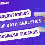 Understanding the Role of Data Analytics in Business Success