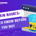 Domain Names: What to Know Before You Buy