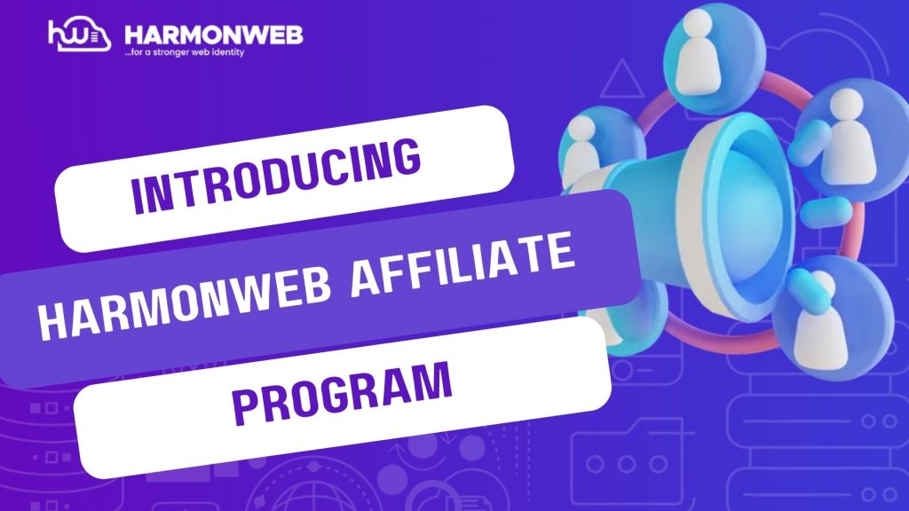 Introducing the Harmonweb Affiliate Program: Earn, Grow, and Thrive with Us