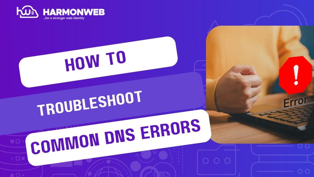 How To Troubleshoot Common DNS Errors || Step by Step Guide
