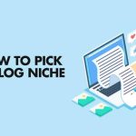 How To Choose The Right Blog Niche for Success