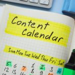 How To Create A Content Calendar That Keeps You Consistent
