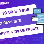 What To Do If Your WordPress Site Freezes After A Theme Update