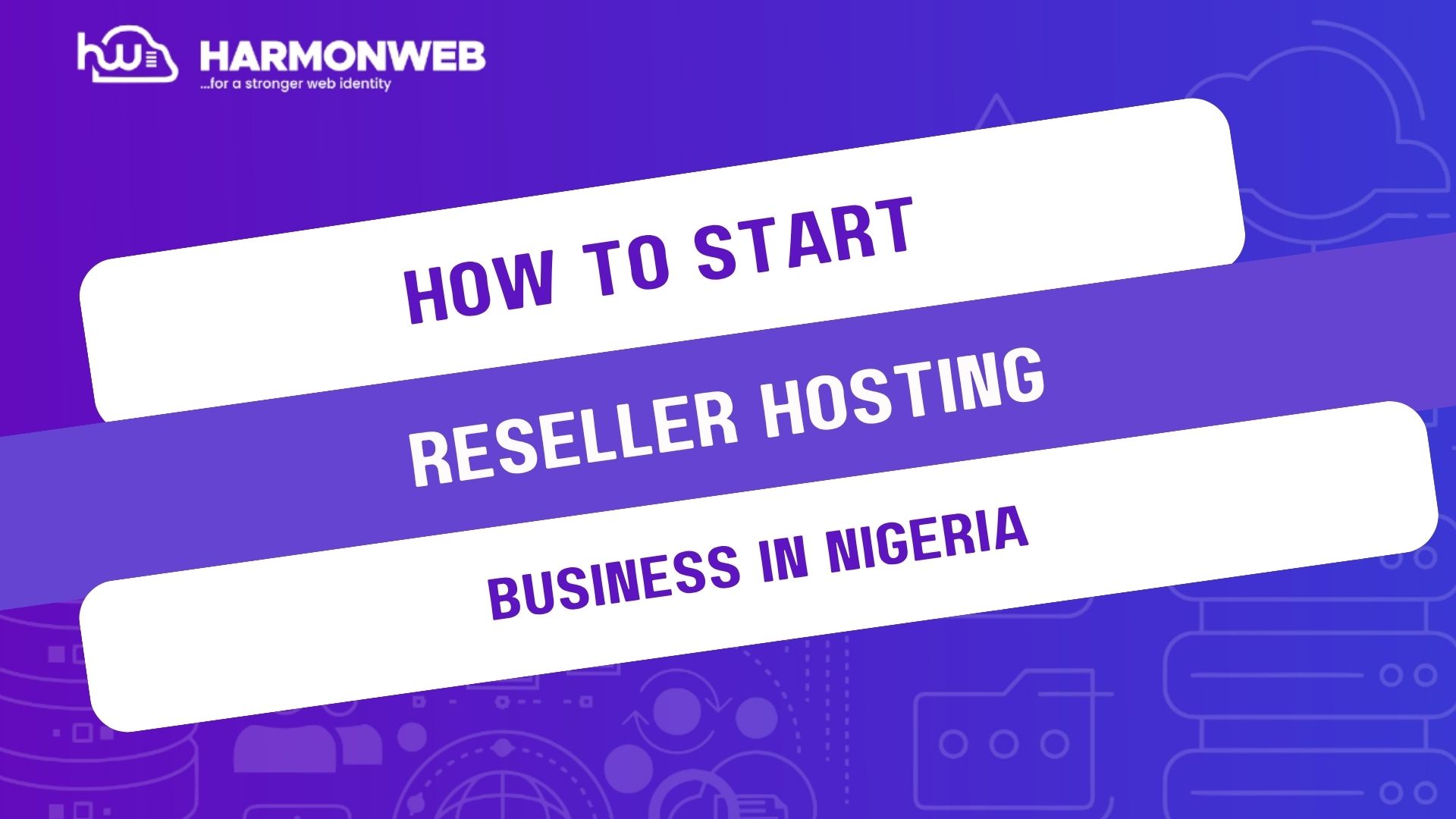 How to start a reseller hosting business in Nigeria