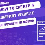 How to Cre‌⁠ate a⁠ C‍⁠omp⁠an⁠y‍‌ Website for Yo⁠ur‍ B‌⁠usiness i⁠⁠n⁠ Nigeria