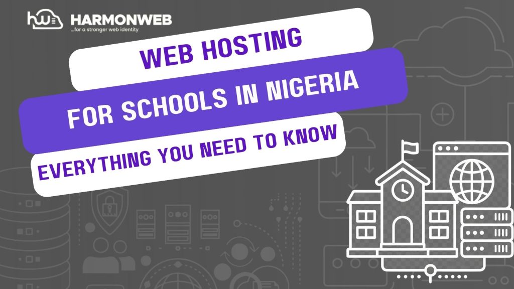 Web Hosting for Schools in Nigeria