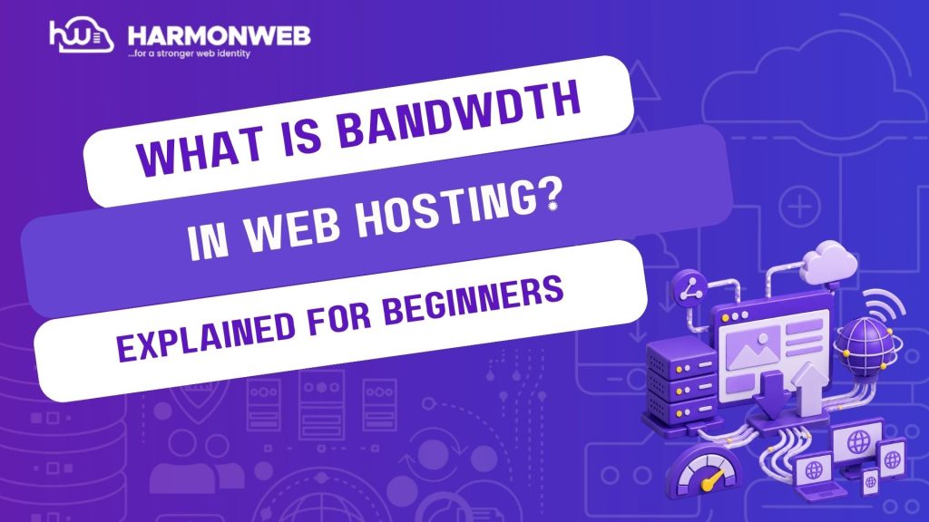 What Is Bandwidth in Web Hosting?