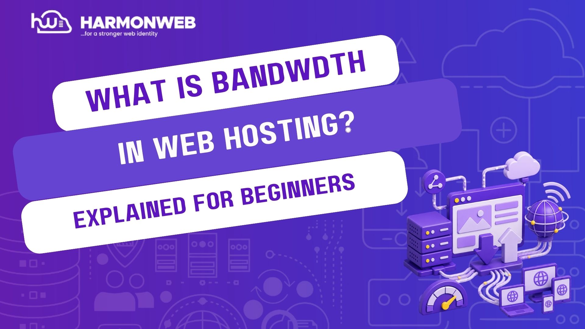 What Is Bandwidth in Web Hosting?