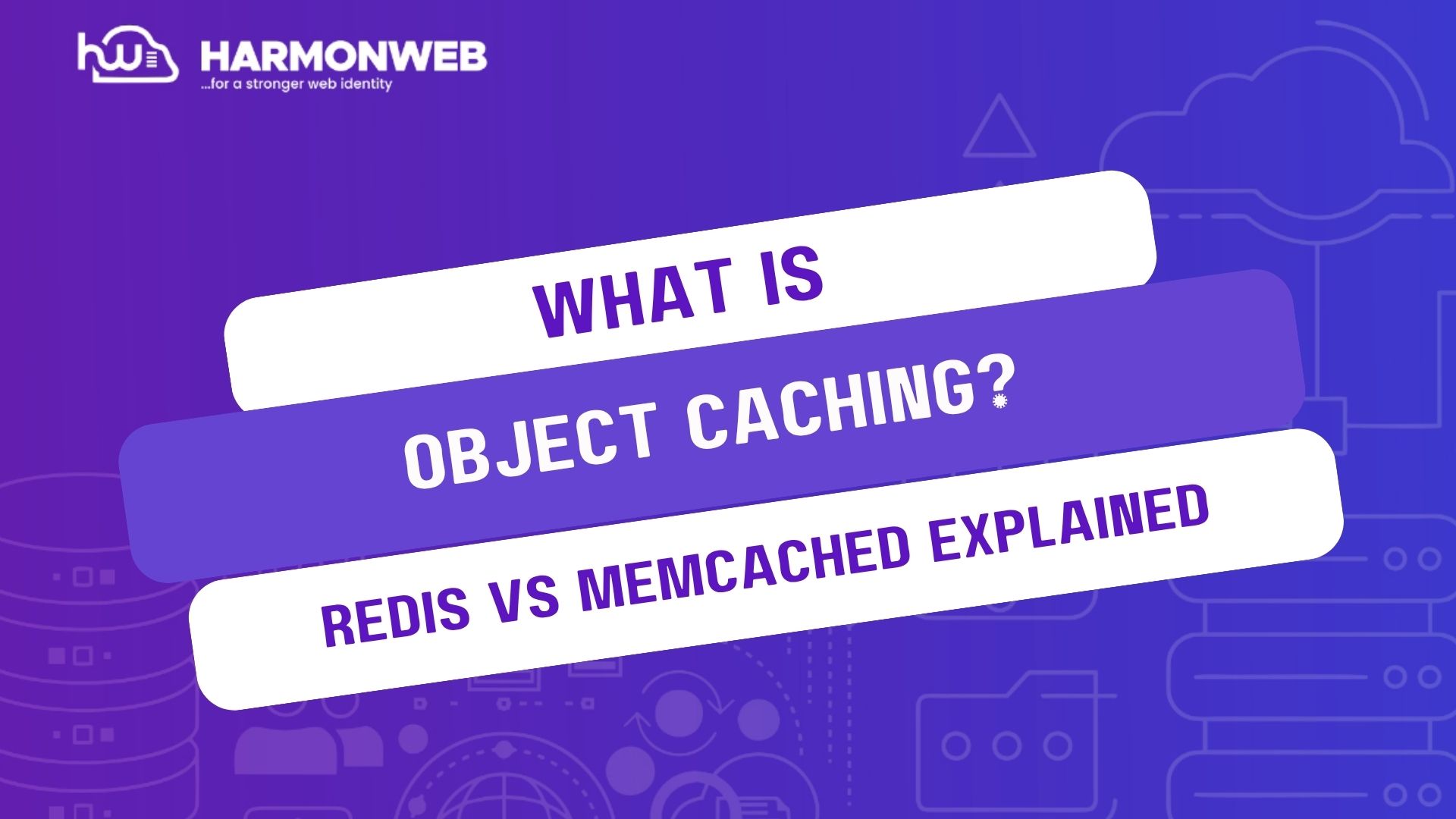 What Is Object Caching? Redis vs Memcached Explained