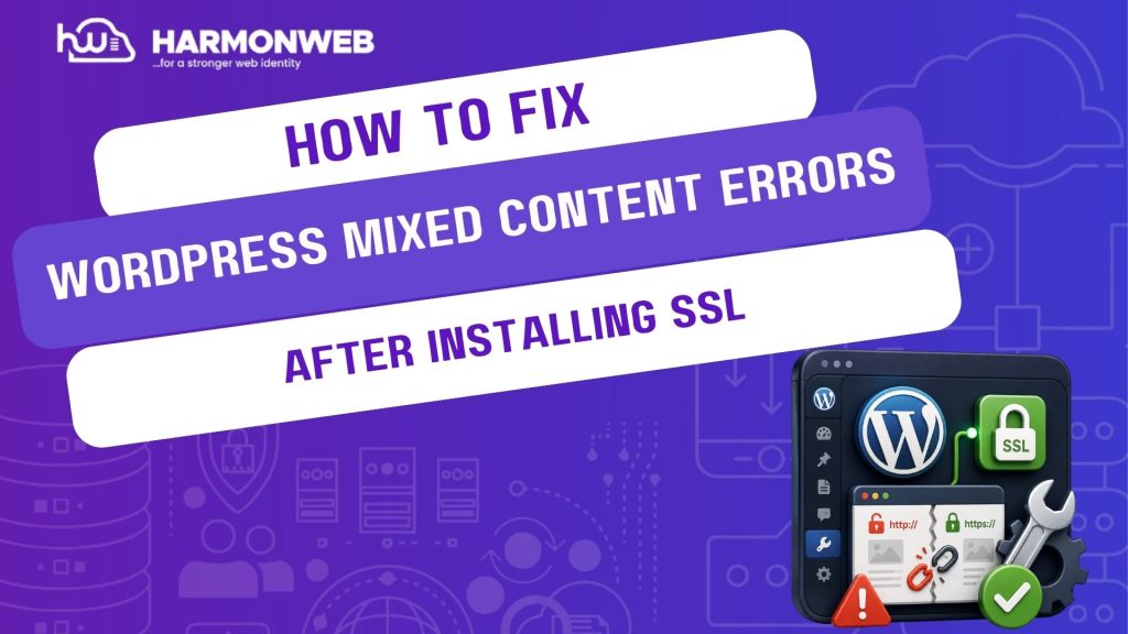 How to Fix WordPress Mixed Content Errors After Installing SSL