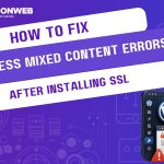 How to Fix WordPress Mixed Content Errors After Installing SSL