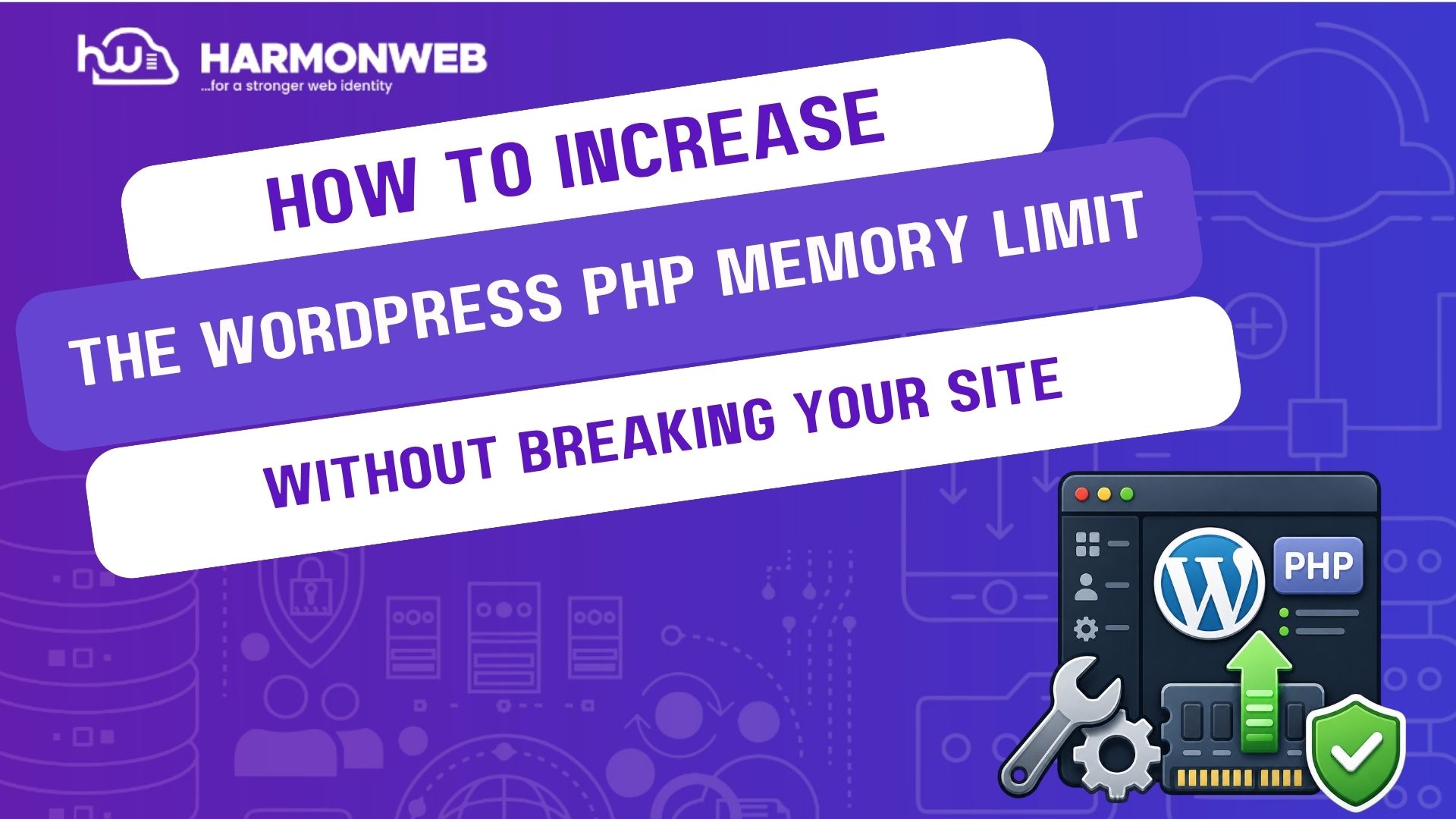 How to Increase the WordPress PHP Memory Limit Without Breaking Your Site