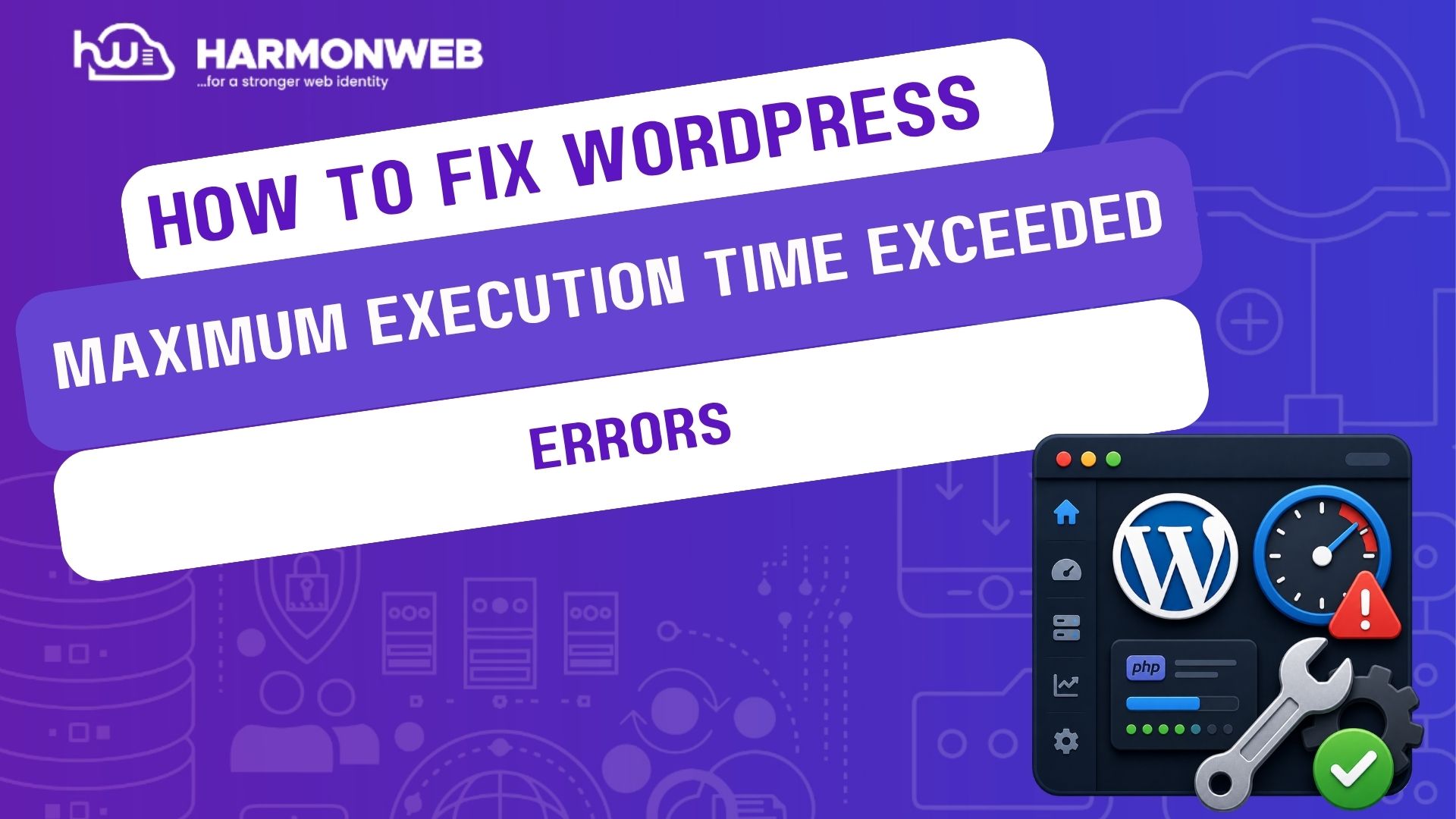 How to Fix WordPress “Maximum Execution Time Exceeded” Errors